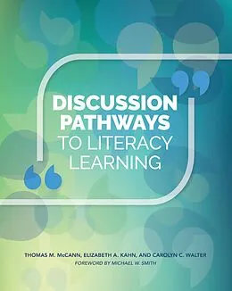 E-Book (epub) Discussion Pathways to Literacy Learning von Thomas M. McCann, Elizabeth A. Kahn