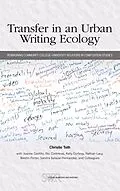 E-Book (epub) Transfer in an Urban Writing Ecology von Christie Toth