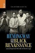 Kartonierter Einband Hemingway and the Black Renaissance von Gary Edward Holcomb