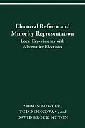 E-Book (pdf) ELECTORAL REFORM AND MINORITY REPRESENTATION von BOWLER SHAUN BOWLER, DONOVAN TODD DONOVAN, BROCKINGTON DAVID BROCKINGTON