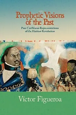 E-Book (pdf) Prophetic Visions of the Past von Figueroa Victor Figueroa