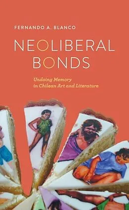 E-Book (epub) Neoliberal Bonds von Fernando A. Blanco