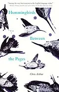 E-Book (epub) Hummingbirds Between the Pages von Arthur Chris Arthur
