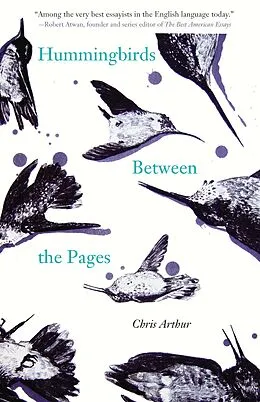 E-Book (epub) Hummingbirds Between the Pages von Arthur Chris Arthur