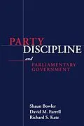 E-Book (pdf) PARTY DISCIPLINE AND PARLIAMENTARY GOVERNMENT von SHAUN BOWLER, DAVID MATTHEW FARRELL, RICHARD S. KATZ