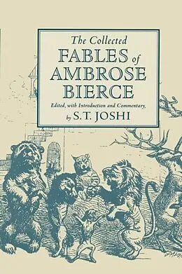 E-Book (pdf) THE COLLECTED FABLES OF AMBROSE BIERCE von JOSHI S.T. JOSHI