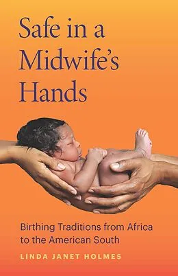 E-Book (epub) Safe in a Midwife's Hands von Holmes Linda Janet Holmes