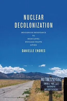 E-Book (epub) Nuclear Decolonization von Danielle Endres