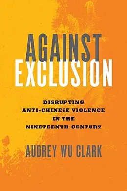 E-Book (epub) Against Exclusion von Audrey Wu Clark