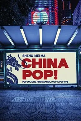 E-Book (epub) China Pop! von Sheng-mei Ma