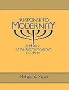 Couverture cartonnée Response to Modernity de Michael A. Meyer