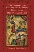 Intellectual History and Rabbinic Culture of Medieval Ashkenaz, The