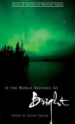 E-Book (epub) If the World Becomes So Bright von Keith Taylor