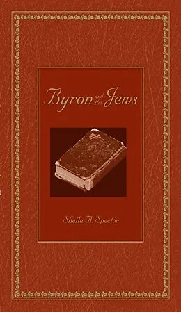 ePUB Byron and the Jews von Sheila A. Spector