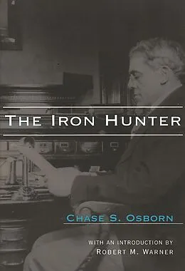E-Book (epub) Iron Hunter von Chase S. Osborn