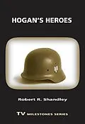 E-Book (epub) Hogan's Heroes von Robert R. Shandley