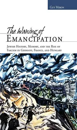 E-Book (epub) Waning of Emancipation von Guy Miron