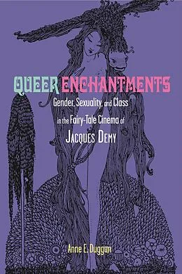 E-Book (epub) Queer Enchantments von Anne E. Duggan