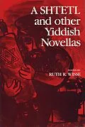 E-Book (epub) Shtetl and Other Yiddish Novellas von Ruth Wisse