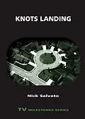 E-Book (epub) Knots Landing von Nick Salvato