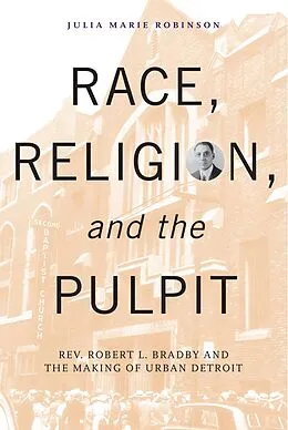 ePUB Race, Religion, and the Pulpit von Julia Marie Robinson