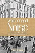 E-Book (epub) Whitechapel Noise von Vivi Lachs