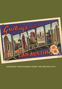 E-Book (epub) Greetings from Detroit von Dan Austin