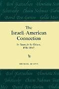 Couverture cartonnée The Israeli-American Connection de Michael Brown