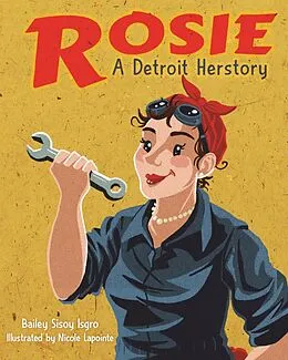 E-Book (pdf) Rosie, A Detroit Herstory von Bailey Sisoy Isgro