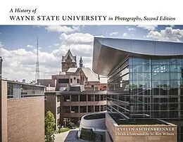 E-Book (epub) History of Wayne State University in Photographs, Second Edition von Evelyn Aschenbrenner