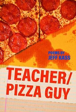 Kartonierter Einband Teacher/Pizza Guy von Jeff Kass