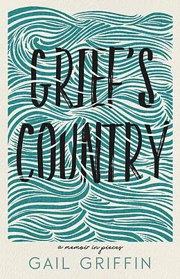 E-Book (epub) Grief's Country von Gail Griffin