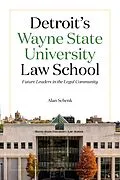 E-Book (epub) Detroit's Wayne State University Law School von Alan Schenk