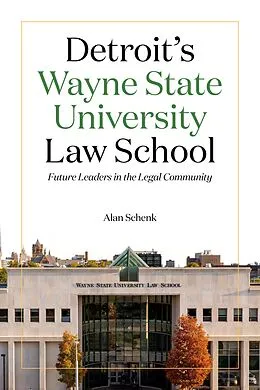 E-Book (epub) Detroit's Wayne State University Law School von Alan Schenk