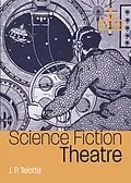 E-Book (epub) Science Fiction Theatre von J. P. Telotte