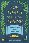 E-Book (epub) For Times Such as These von Ariana Katz, Jessica Rosenberg