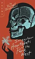 E-Book (epub) Irregular Heartbeats at the Park West von Russell Brakefield