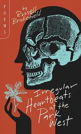 E-Book (epub) Irregular Heartbeats at the Park West von Russell Brakefield
