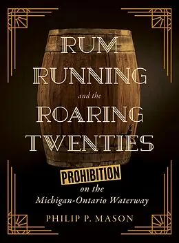 E-Book (pdf) Rum Running and the Roaring Twenties von Philip P. Mason