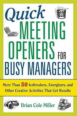 Kartonierter Einband Quick Meeting Openers for Busy Managers von Brian Miller