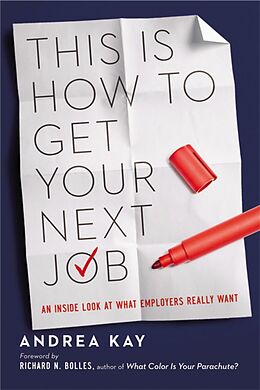 Livre de poche This Is How to Get Your Next Job de Andrea Kay