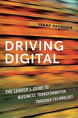 Livre Relié Driving Digital de Isaac Sacolick