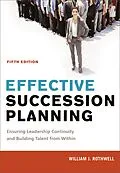 E-Book (epub) Effective Succession Planning von William J. Rothwell
