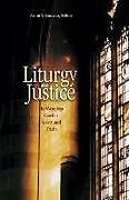 Couverture cartonnée Liturgy and Justice de 