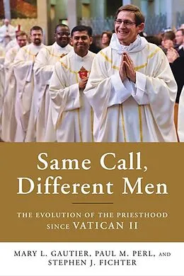 E-Book (epub) Same Call, Different Men von Mary L. Gautier, Paul M. Perl, Stephen J. Fichter