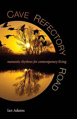 E-Book (epub) Cave, Refectory, Road von Ian Adams