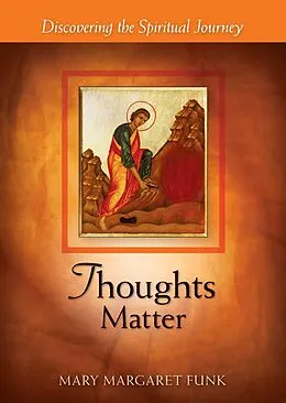 E-Book (epub) Thoughts Matter von Mary Margaret Funk