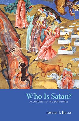 E-Book (epub) Who Is Satan? von Joseph F. Kelly