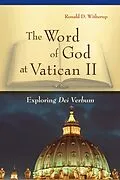 E-Book (epub) The Word of God at Vatican II von Ronald D. Witherup