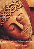 ePUB The Sacred Gaze von Susan R. Pitchford